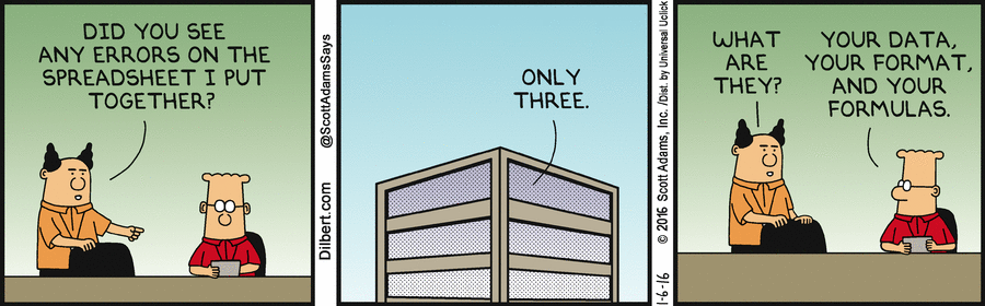 Dilbert and his boss about a messy spreadsheet. Oh, all the things to go wrong with spreadsheet data...